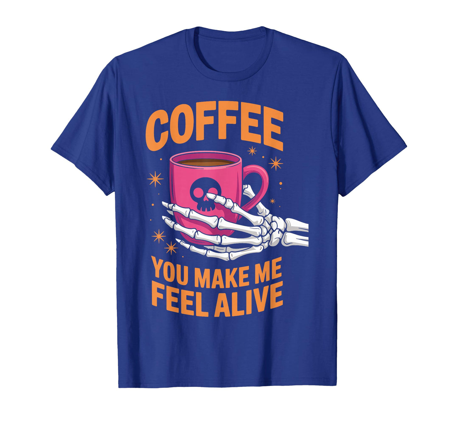 Coffee You Make Me Feel Alive Halloween T-Shirt