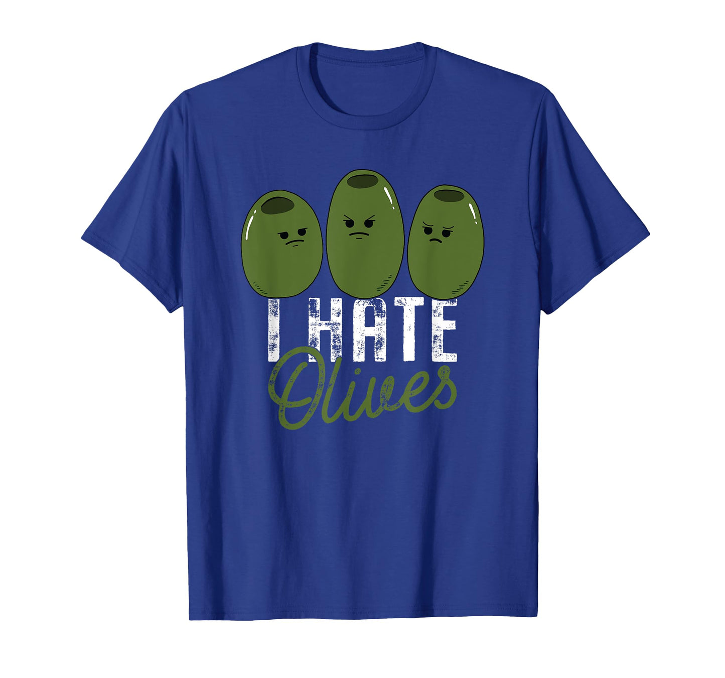 I Hate Olives Funny Food Anti Olive T-Shirt