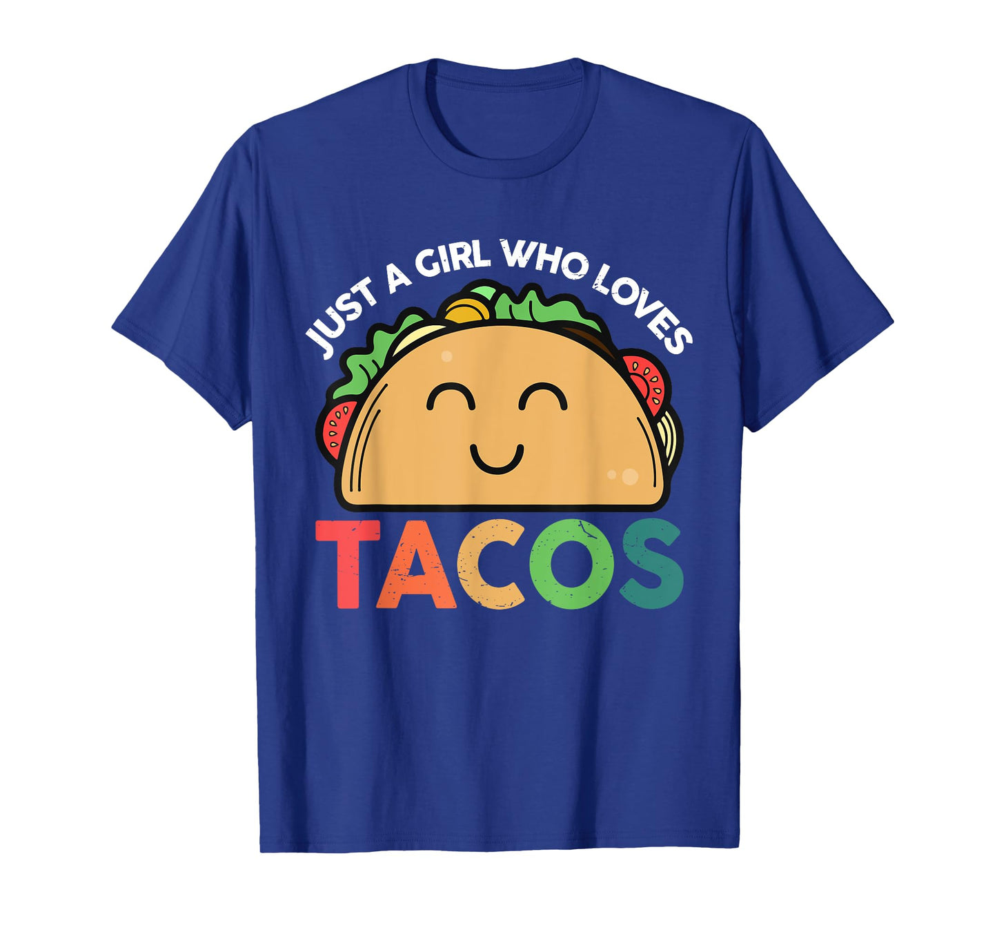 Taco-Shirt Just a girl who loves Tacos Women Girls T-Shirt