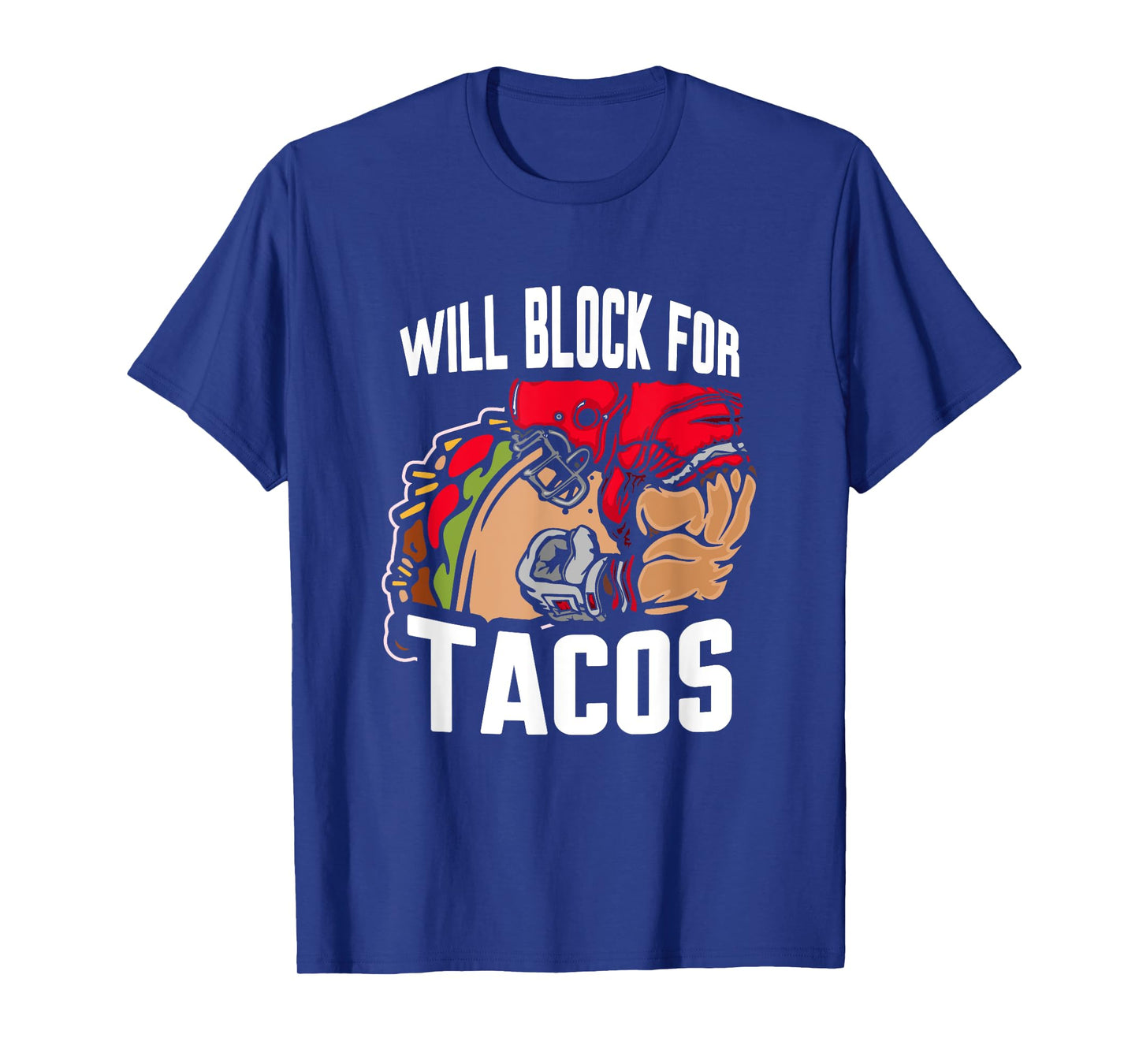 Will block for Tacos T-Shirt