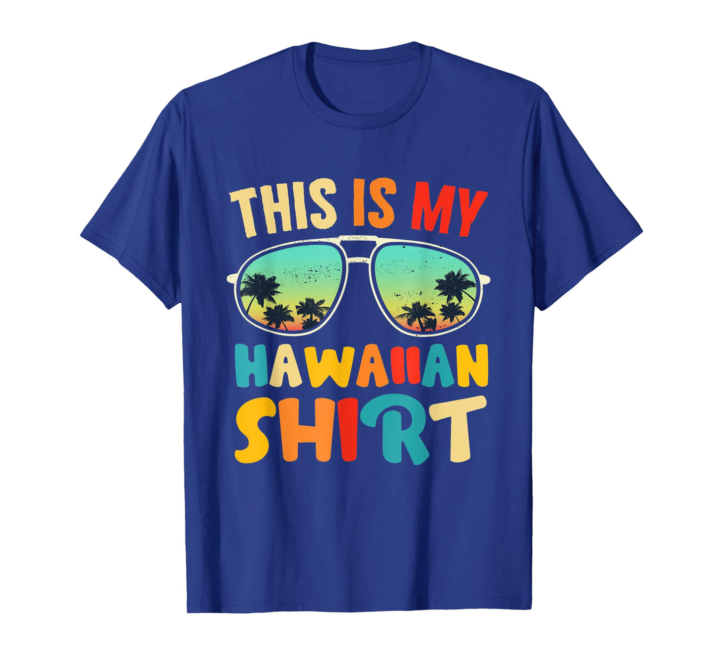 This Is My Hawaiian Aloha Hawaii For Mens Women Boys Shirt T-Shirt