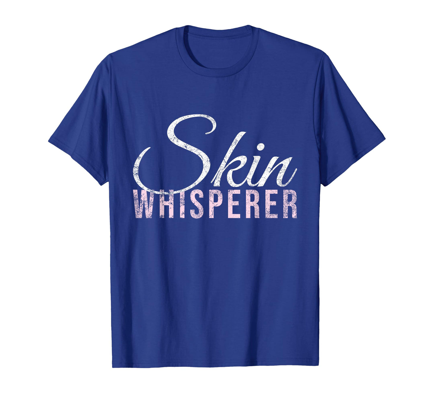 Vintage Skin Whisperer Skincare Lover Skin Esthetician T-Shirt