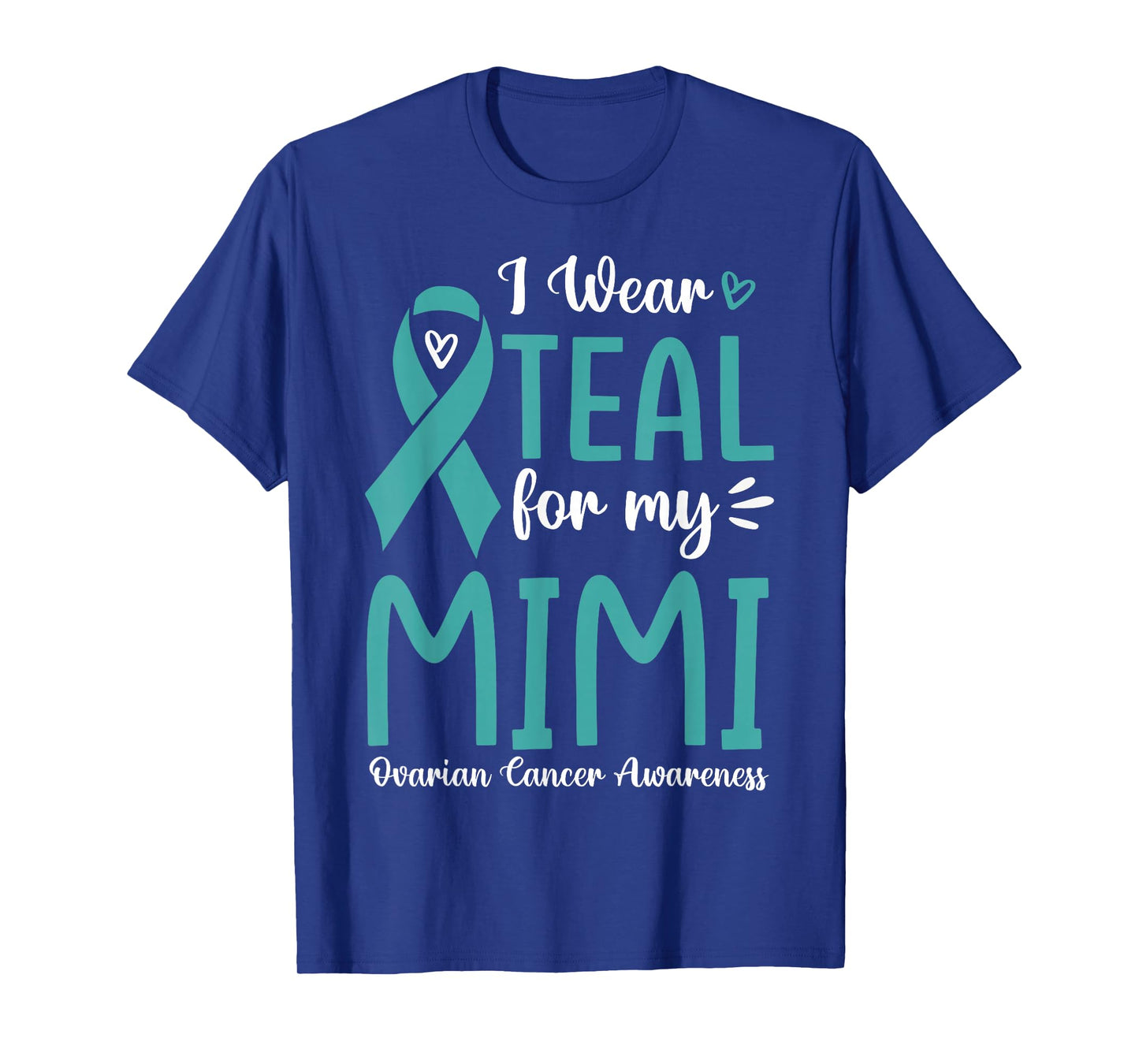 I Wear Teal For My Mimi Ovarian Cancer Awareness Family T-Shirt