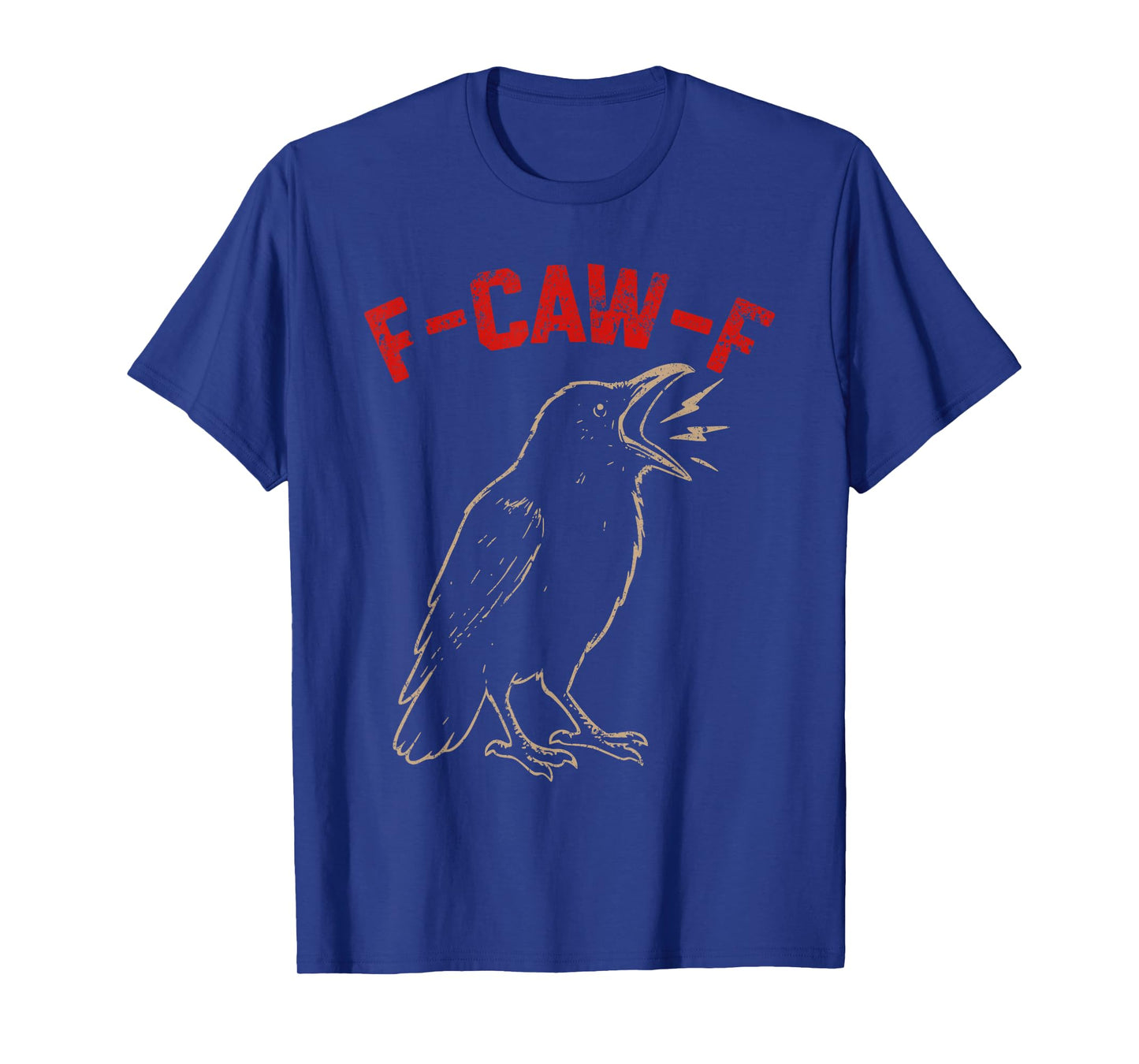 Funny F CAW F Crow T-Shirt