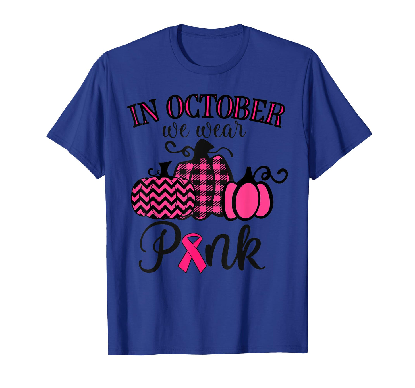 In October We Wear Pink Thanksgiving Breast Cancer Awareness T-Shirt