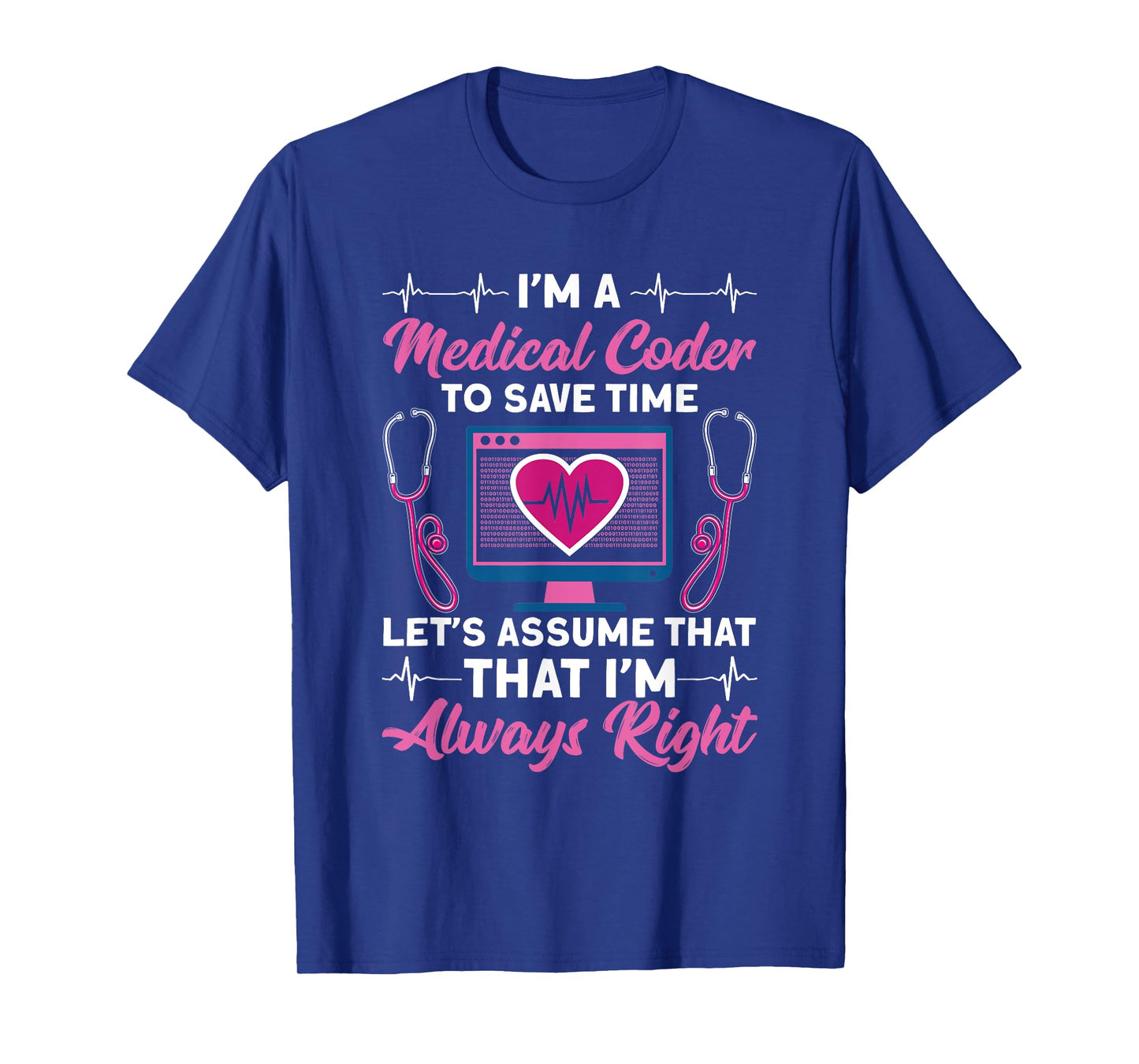I'm A Medical Coder Medical Coding Specialist Medical coding T-Shirt