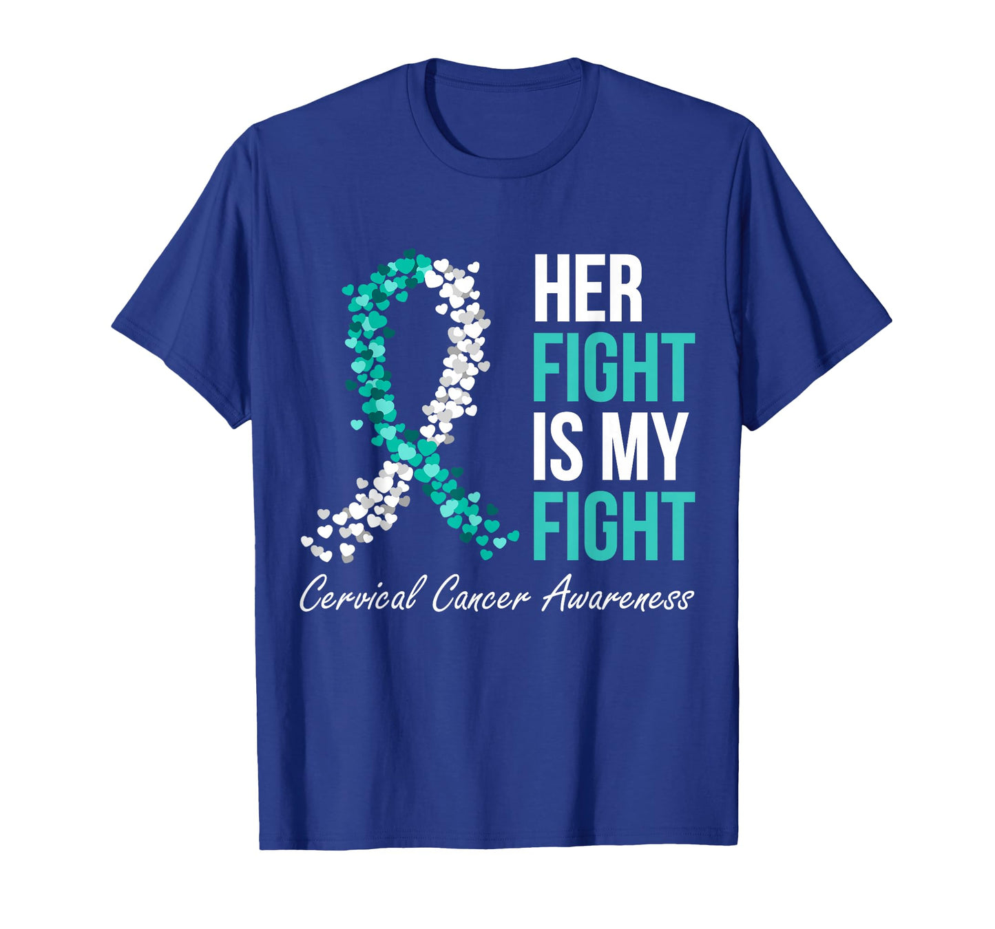 Cervical Cancer Awareness Her Fight My Fight Family Support T-Shirt