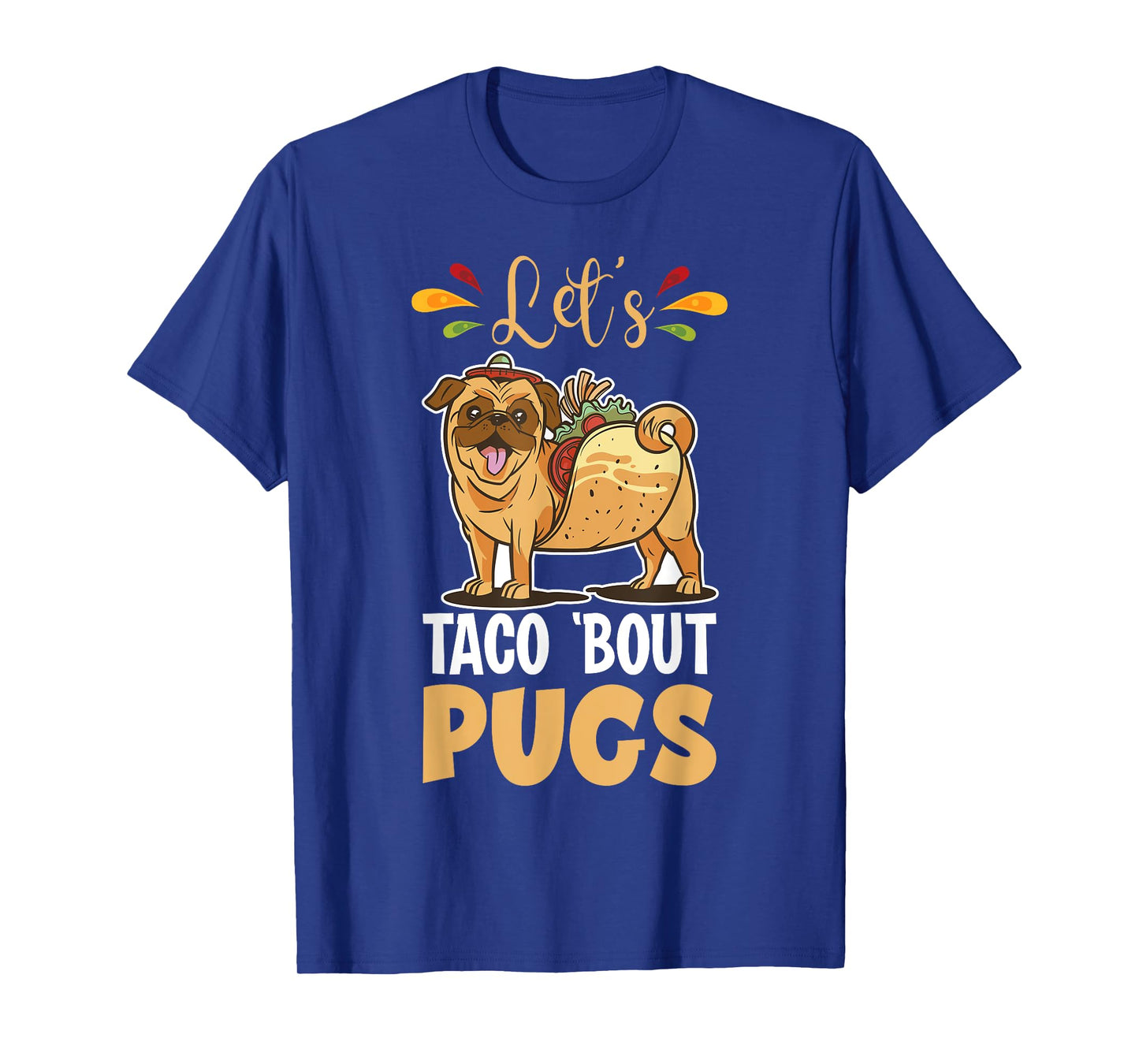 Let's Taco 'Bout Pugs Dog Groomer Taco Pug T-Shirt for Men Women Kids