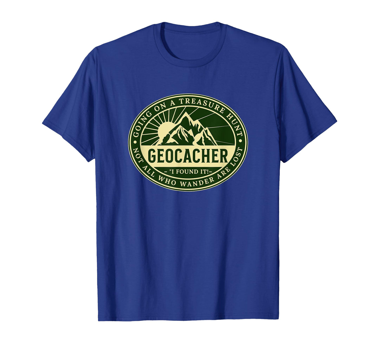 Geocaching Funny Geocache Lover Hiking Nature Men Women T-Shirt