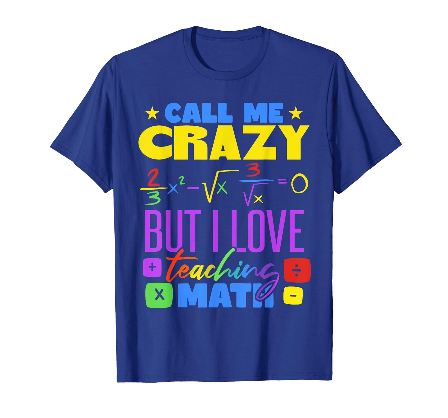 Funny Math Teacher Mathematician Mathematics T-Shirt