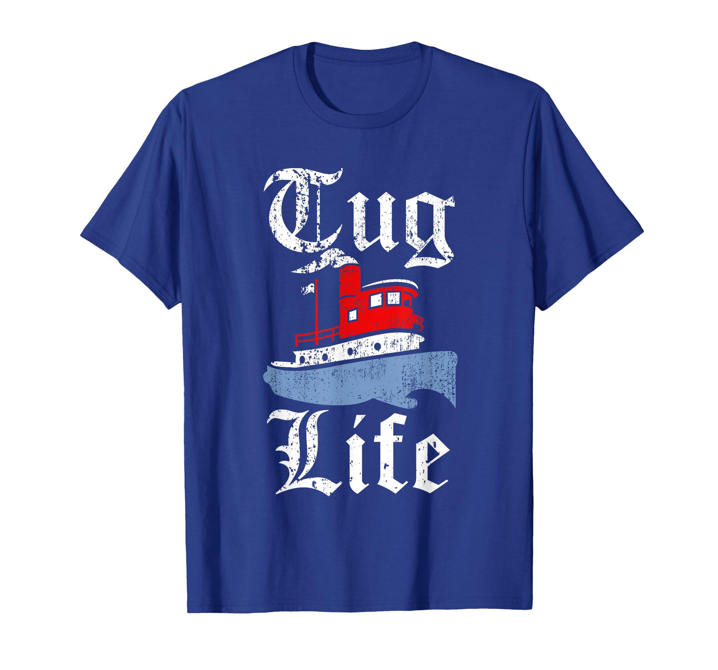Funny Tugboat T-Shirt - TUG LIFE tugboat tee T-Shirt