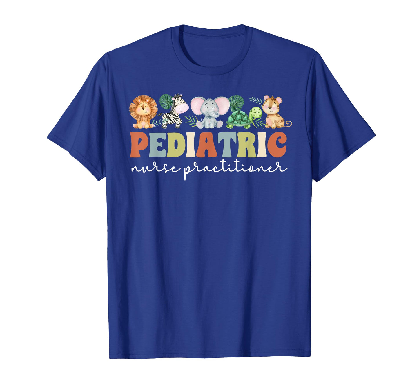 Pediatric Nurse Practitioner Pediatric NP Appreciation T-Shirt