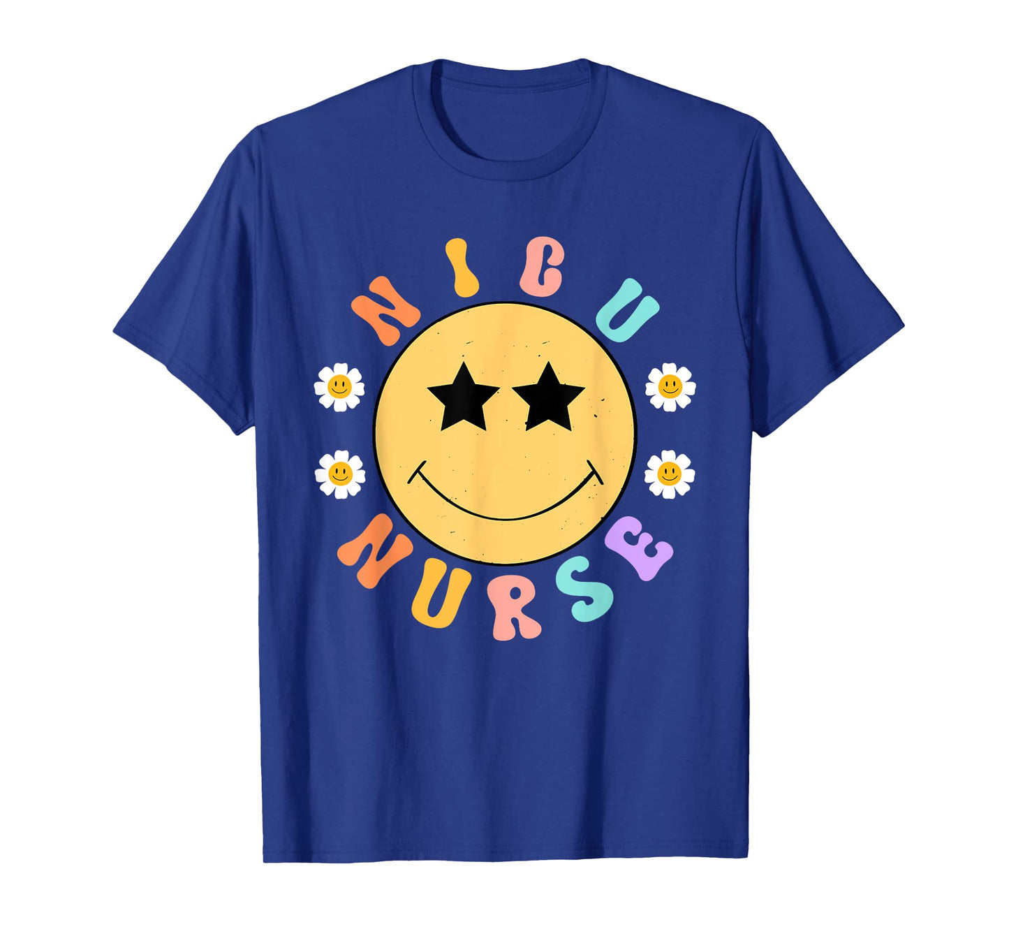 Groovy NICU Nurse Smile Face Neonatal Intensive Care Unit T-Shirt