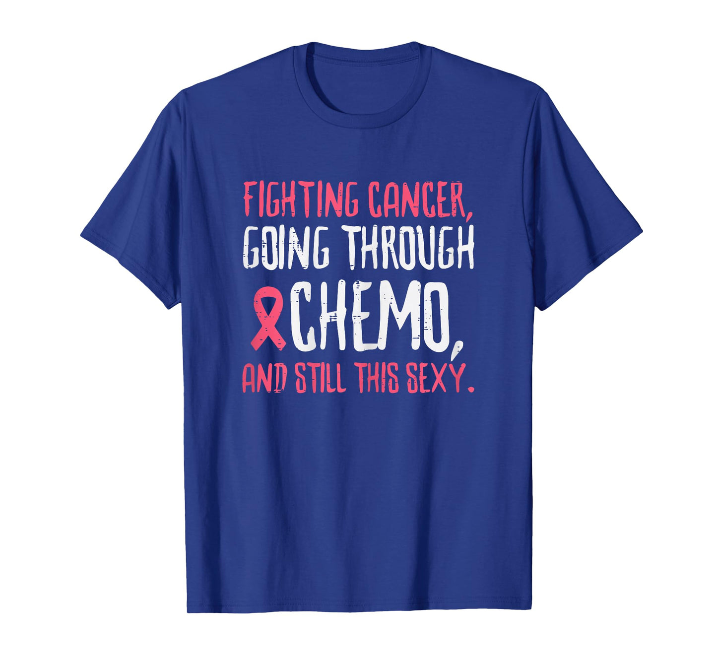 Fighting Breast Cancer Chemo Funny Warrior Awareness Women T-Shirt