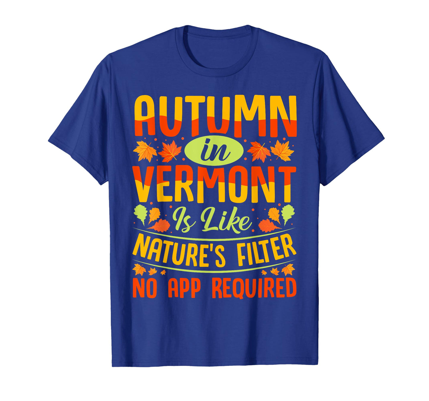 Vermont Autumn Fall Leaves Seasonal Foliage T-Shirt