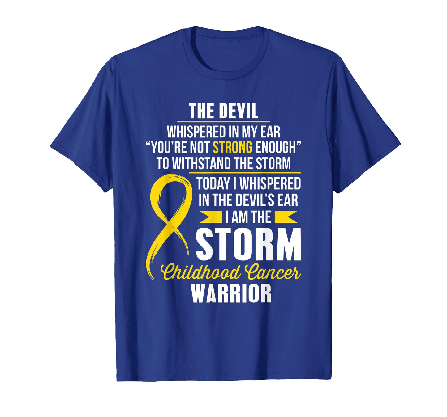 Childhood Cancer Warrior - I am the Storm T-Shirt