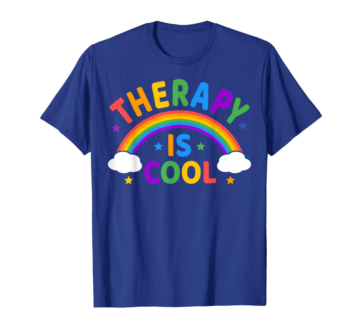 Rainbow Therapy Is Cool, Mental Health Matter Awareness Tee T-Shirt
