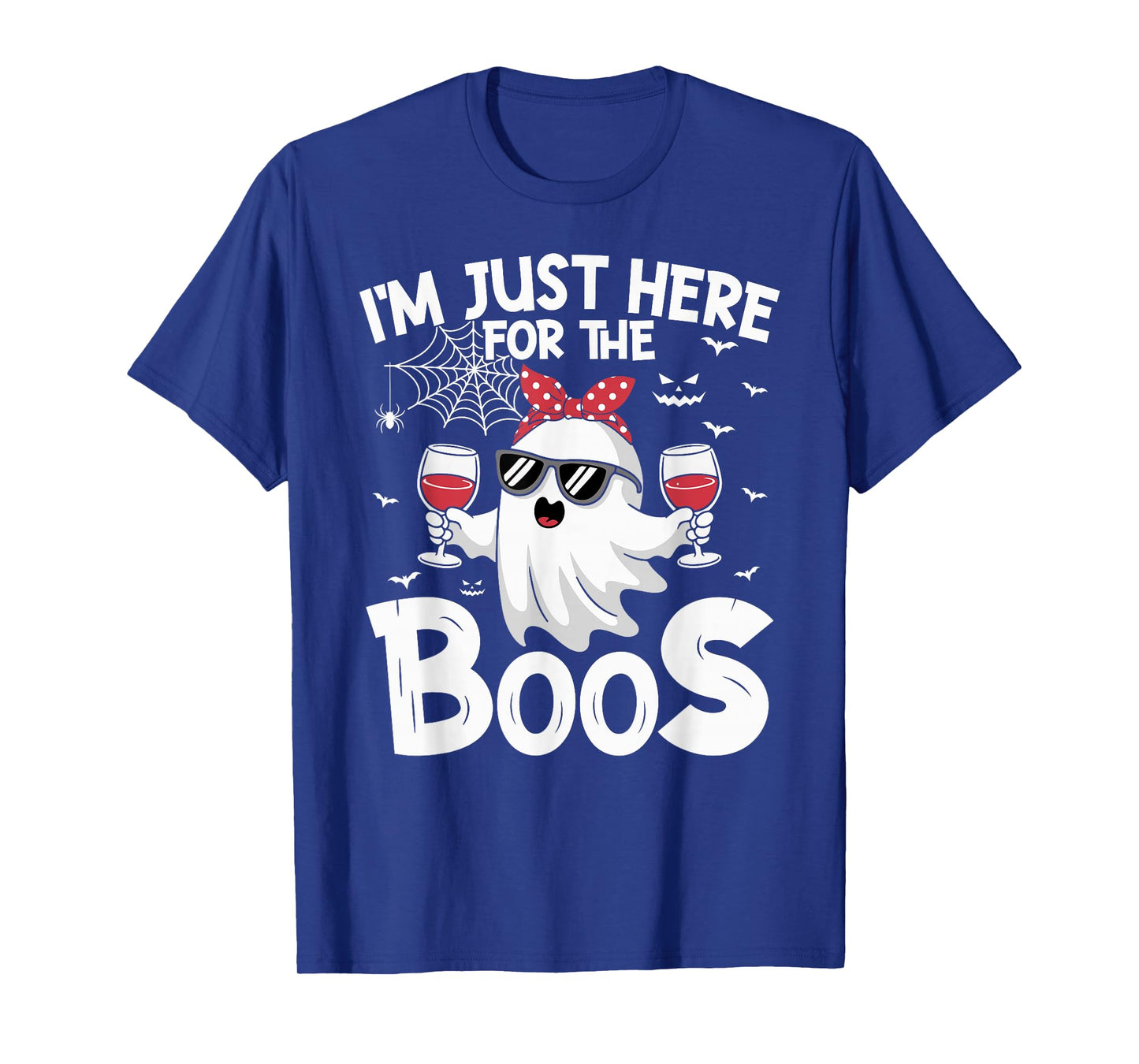 I'm Just Here for The Boos Funny Scary Ghost Halloween Women T-Shirt