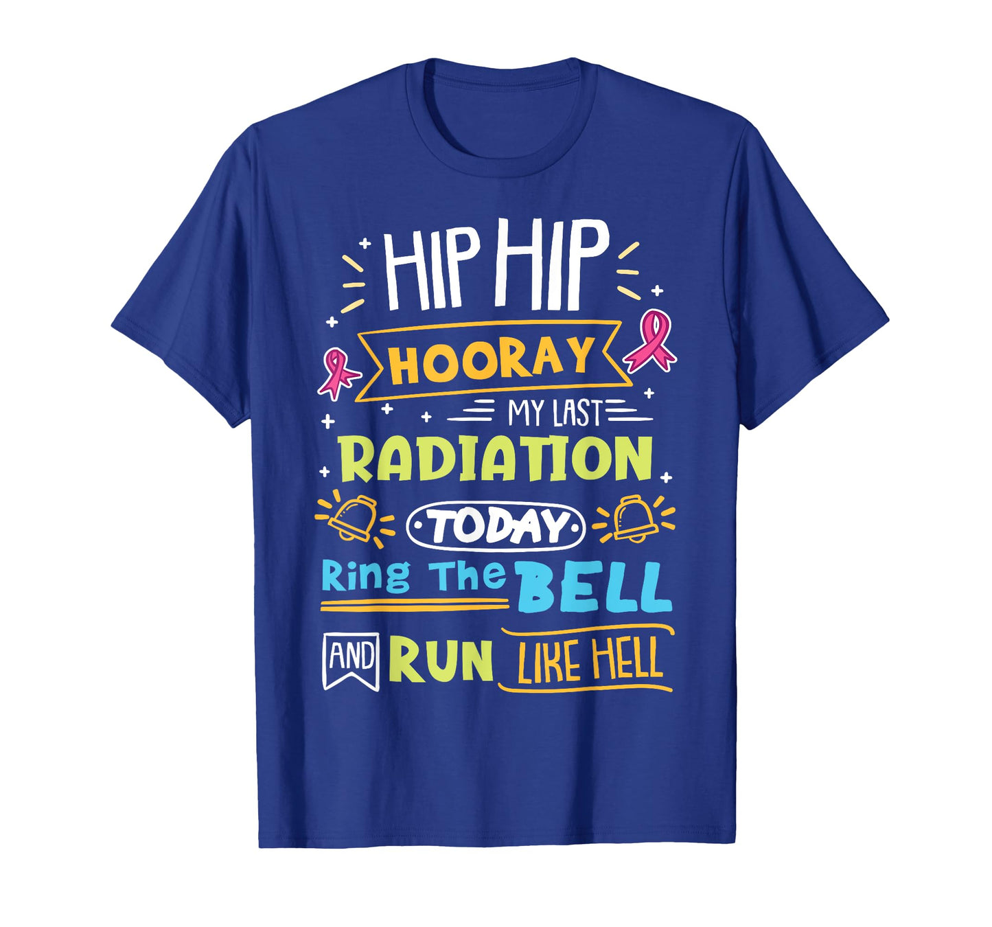 Cancer Warrior Last Radiation Today Ring The Bell T-Shirt