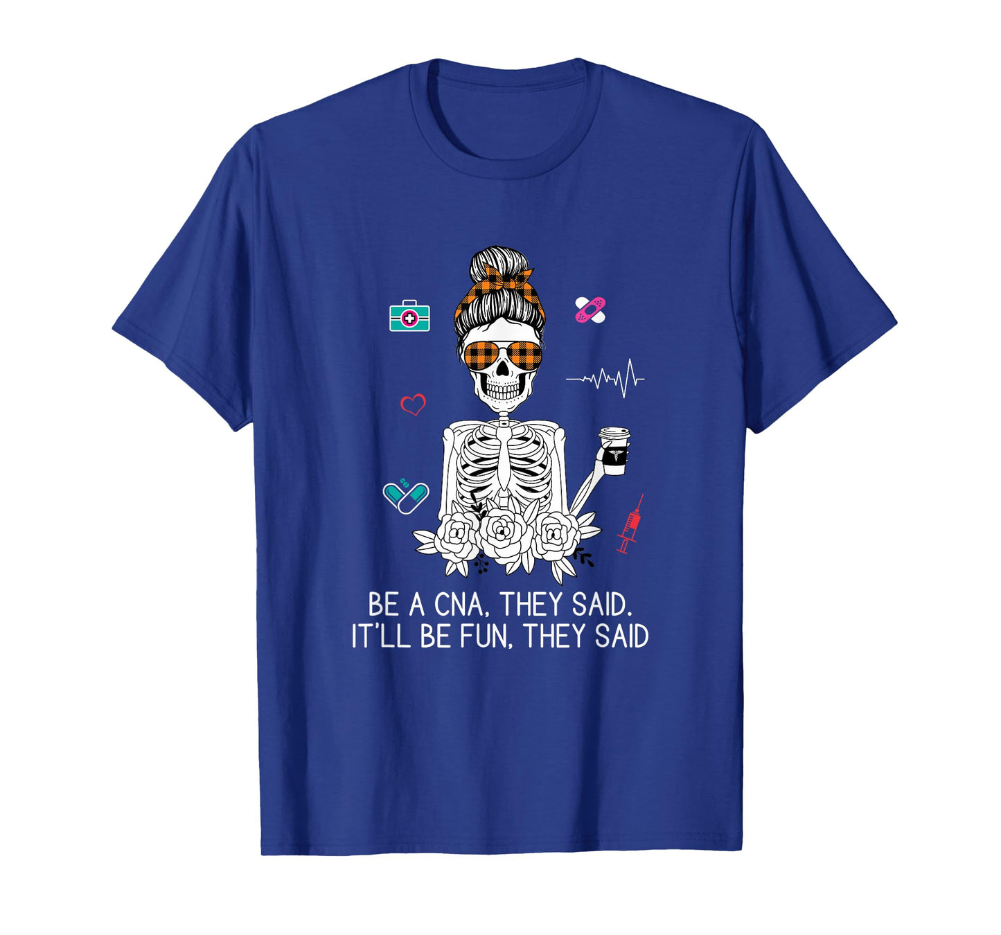 Funny CNA Humor Skeleton Certified Nursing Assistant Gag T-Shirt