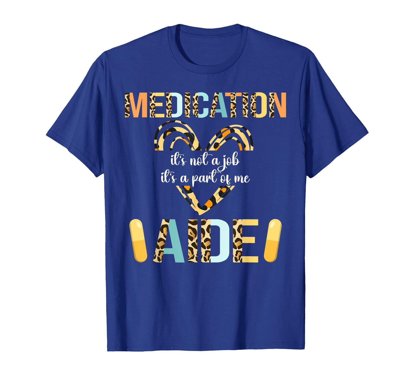 Medication Aide Part Of Me Med Aide Medication Aides T-Shirt