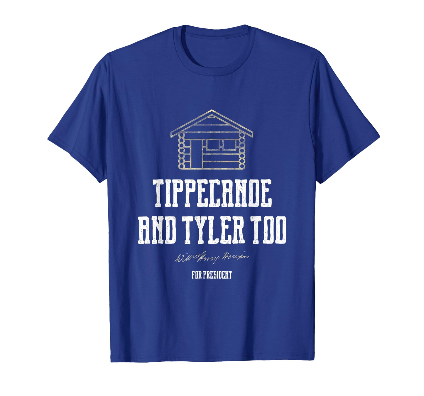 Tippecanoe and Tyler Too William Henry Harrison T-Shirt T-Shirt