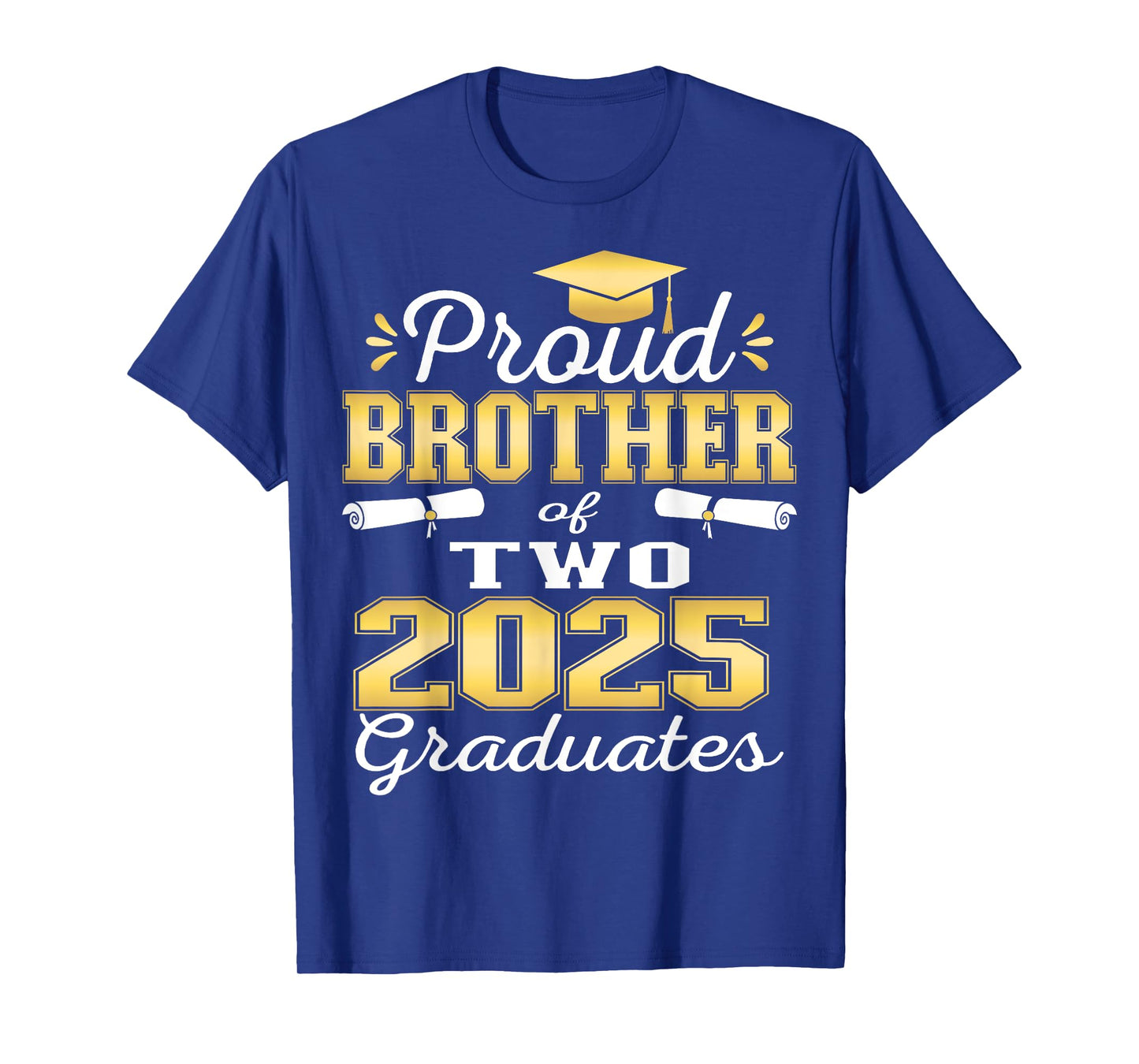 Proud Brother of Two 2025 Graduates Graduation family T-Shirt