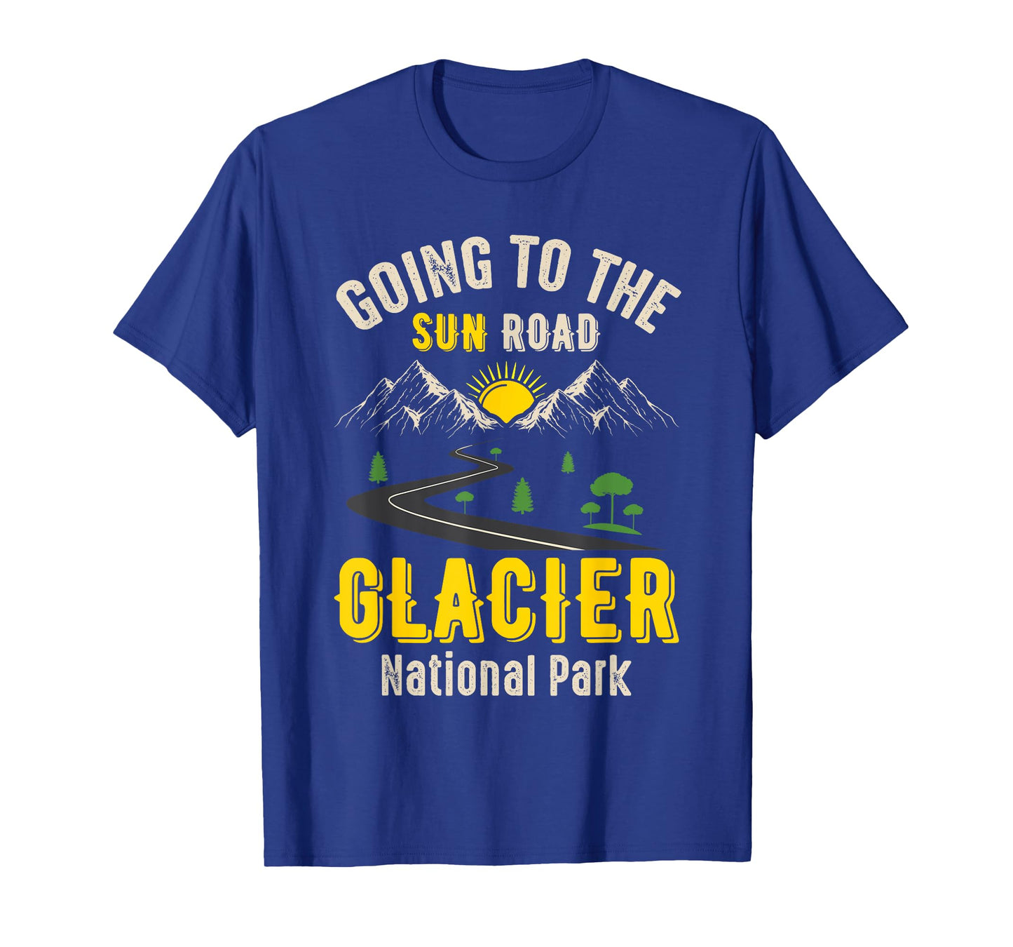 Going To The Sun Road Glacier National Park Montana Gift T-Shirt