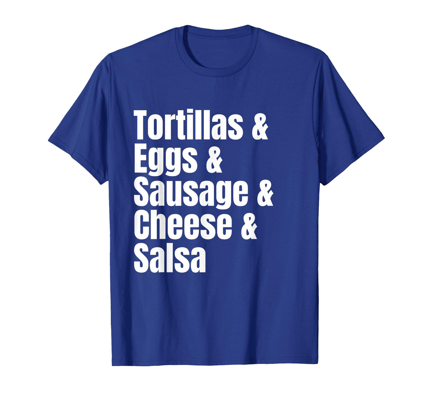 Breakfast Tacos Ingredient List Funny Recipe T-Shirt