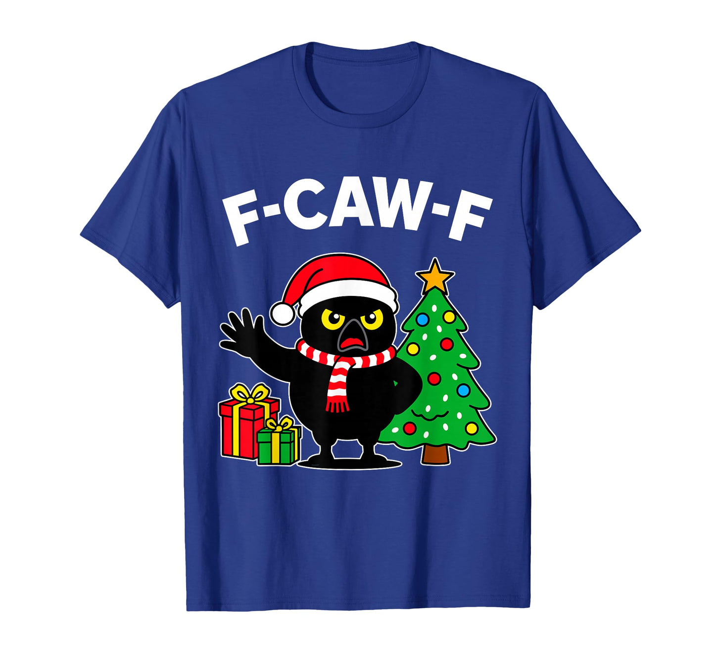 F-CAW-F Crow Funny Christmas F Caw F Bird Holiday X-mas T-Shirt