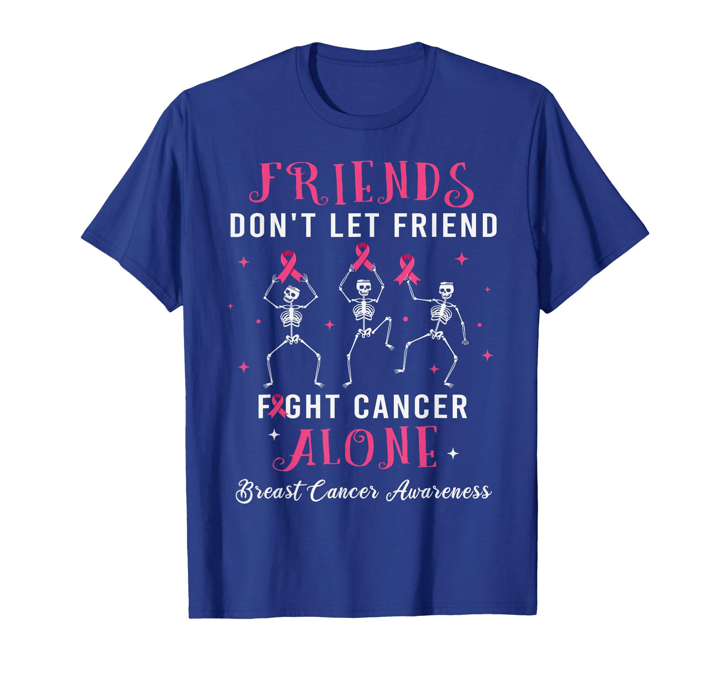 Friends Pink Ribbon Breast Cancer Awareness Skeleton T-Shirt