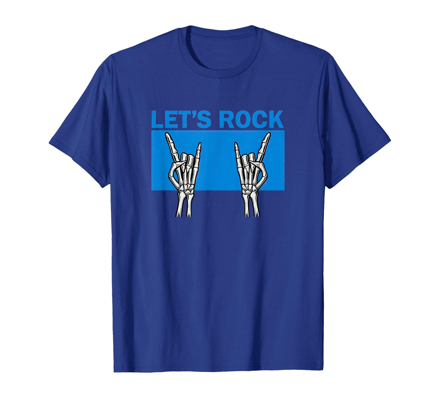 Funny We Rock Together Letβs Rock Skeleton Hands T-Shirt