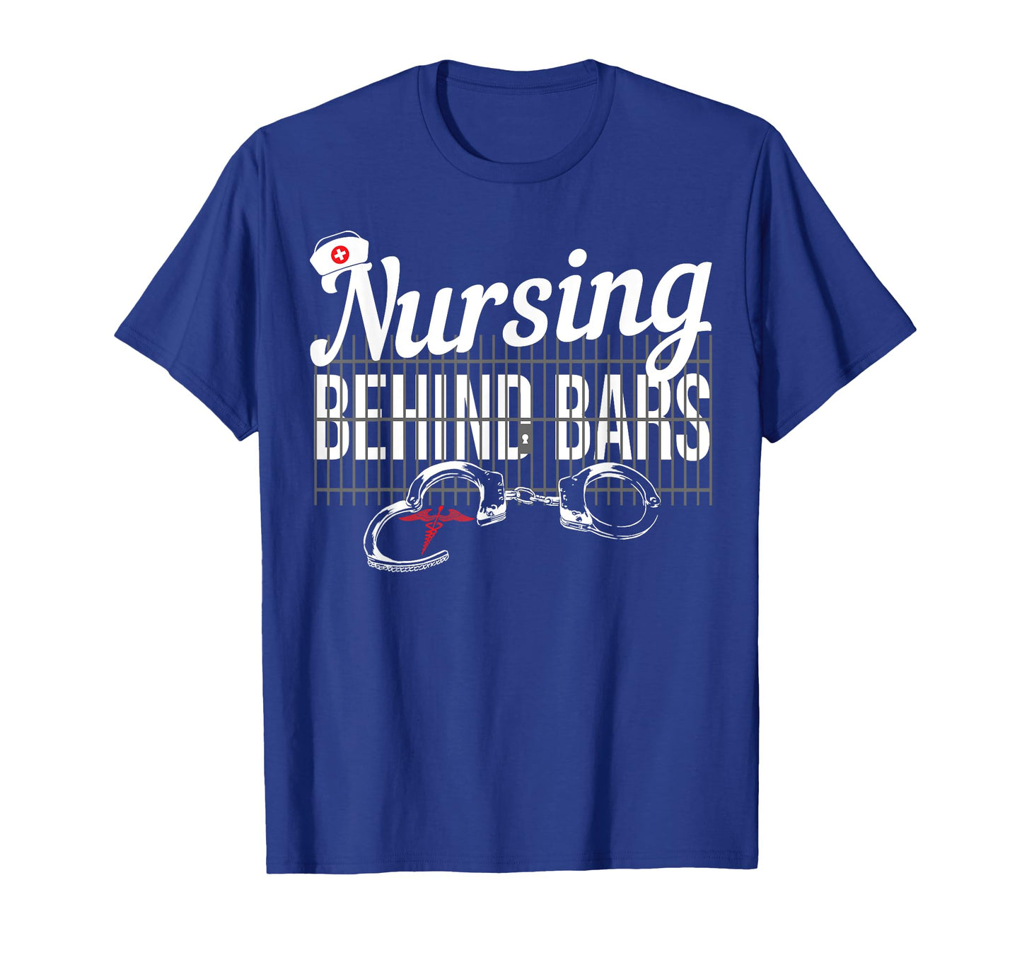 Nursing Behind Bars Correctional Jail Men Women T-Shirt