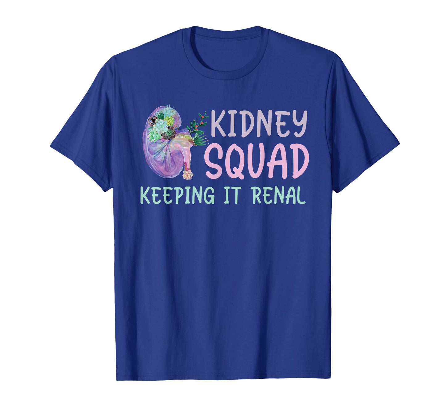 Kidney Team Keeping It Renal Dialysis Technician Tech Funny T-Shirt