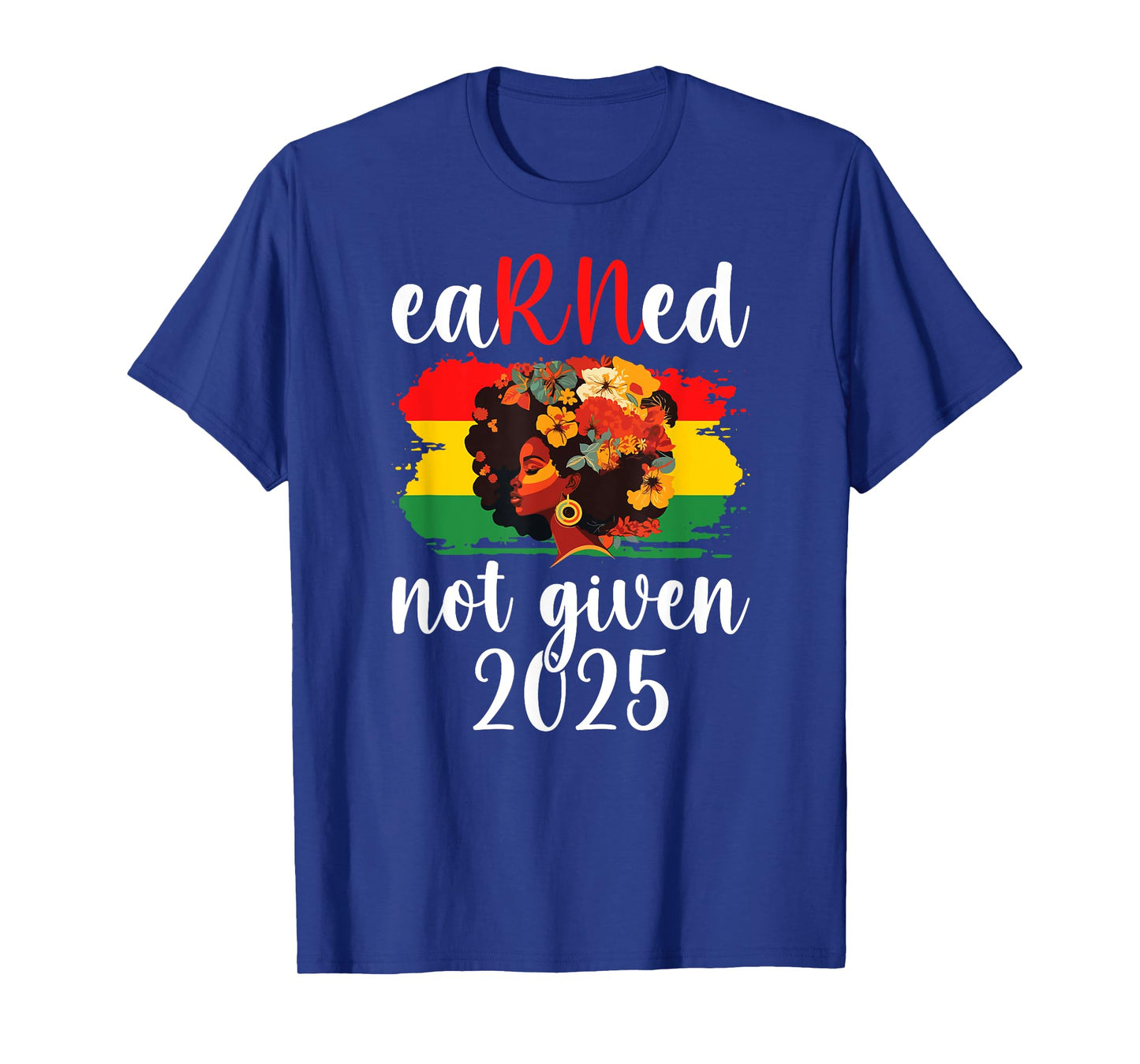 Earned Black Registered Nurse Graduation 2025 RN Graduate T-Shirt
