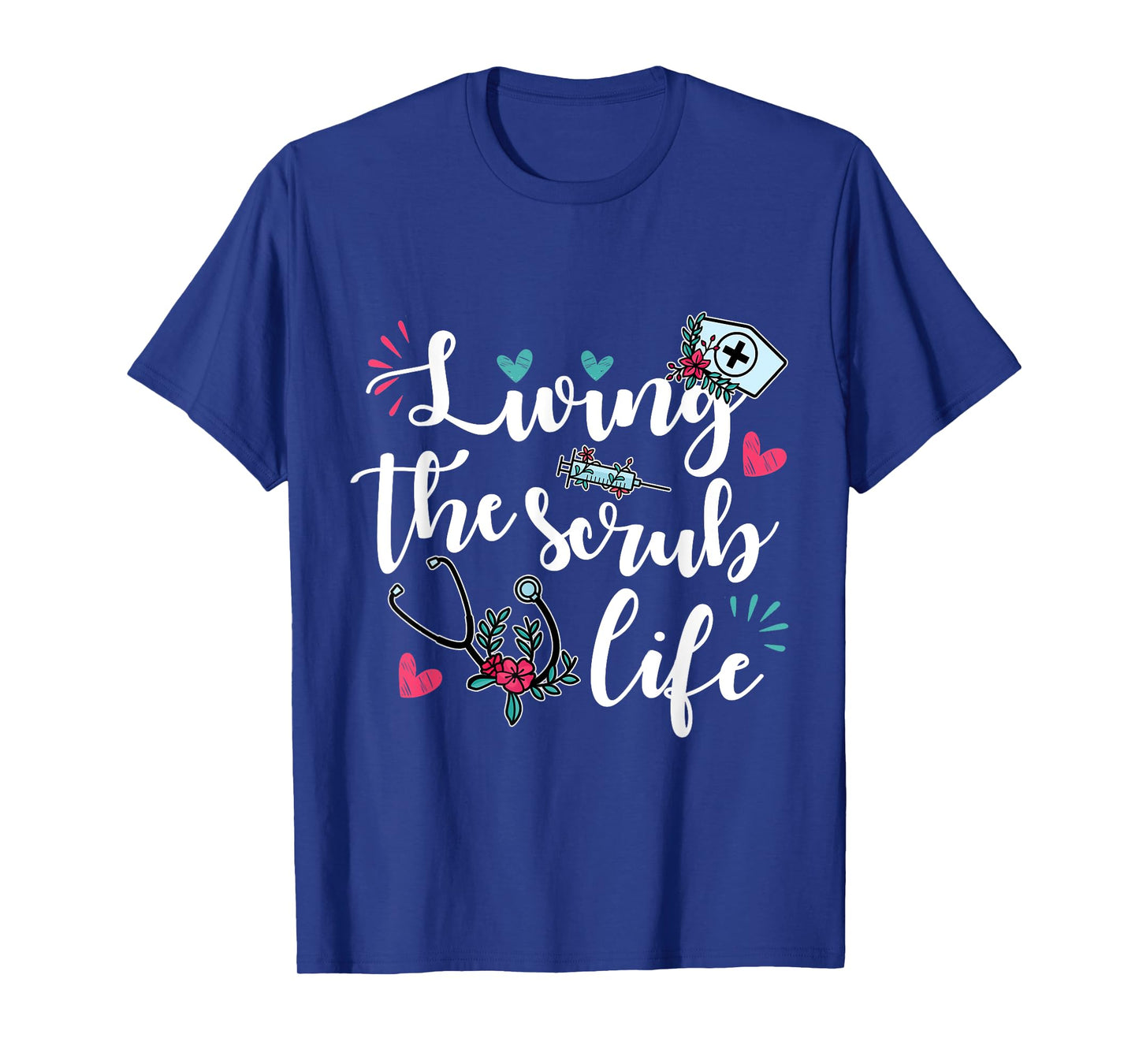 Funny "Living the Scrub Life" - Nurse T-Shirt