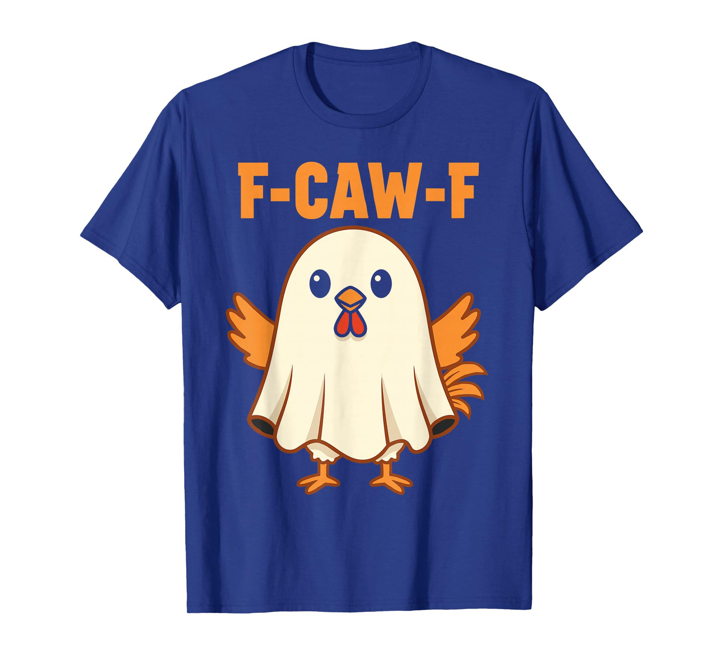 F-CAW-F Chicken Meme Funny Rooster Ghost Halloween T-Shirt