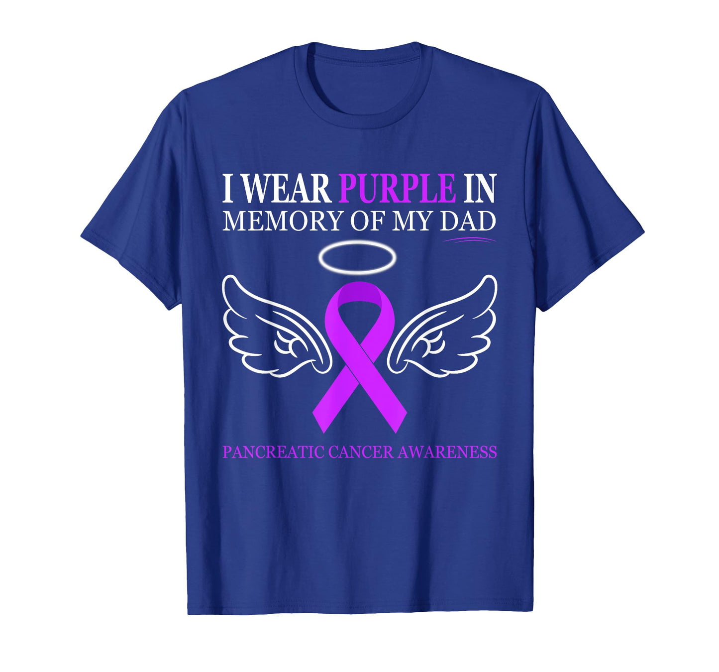 Pancreatic Cancer - I Wear Purple In Memory Of My Dad T-Shirt