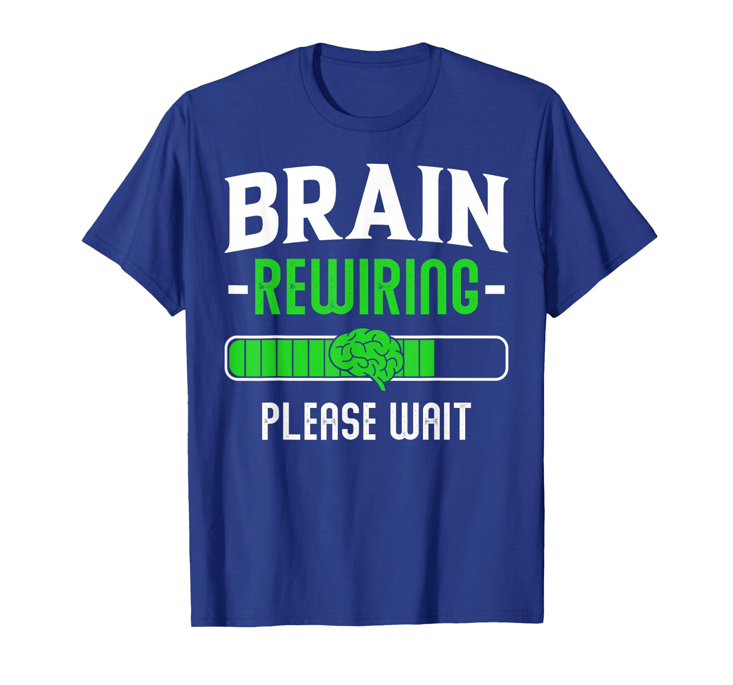 Brain Rewiring Please Wait Funny Post Brain Surgery Recovery T-Shirt