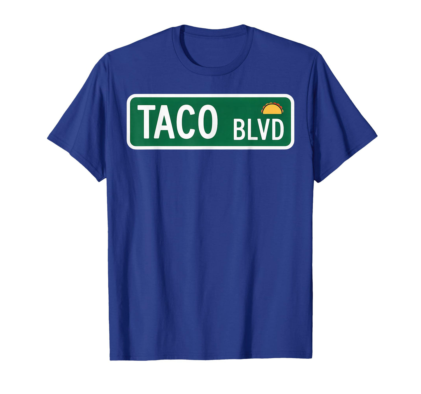 Taco BLVD Street Sign Foodie Humor Design T-Shirt