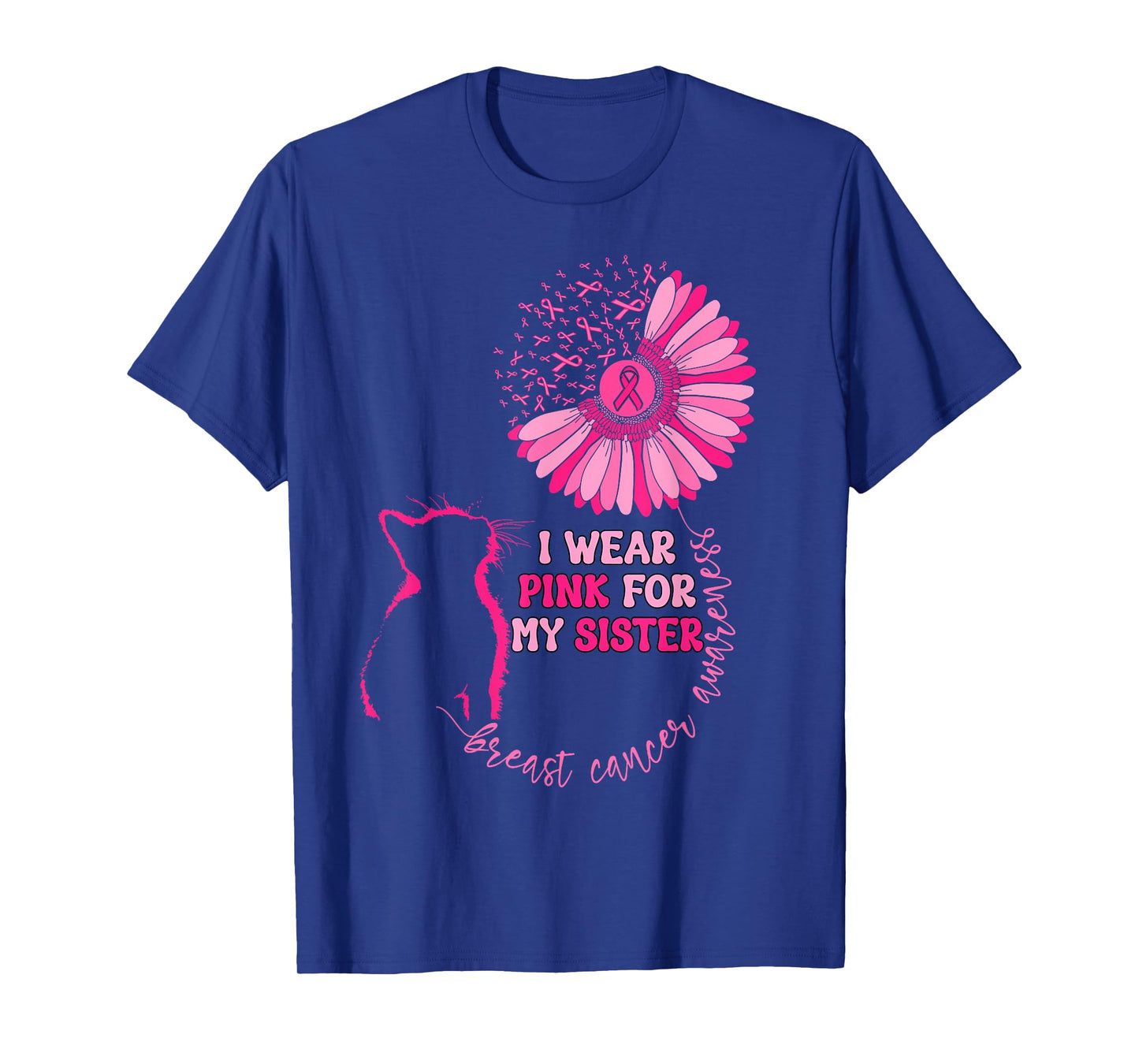 Groovy I Wear Pink For My Sister Breast Cancer Awareness Cat T-Shirt