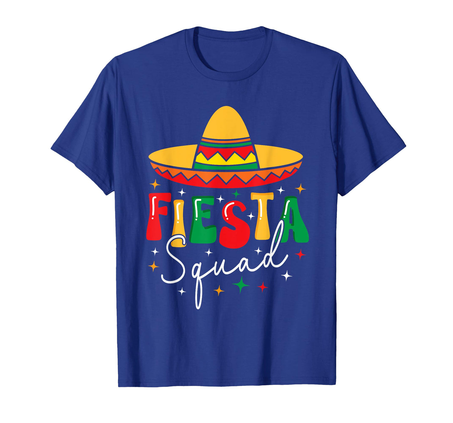 Cinco De Mayo Fiesta Squad Funny Mexican Fiesta 5 De Mayo T-Shirt
