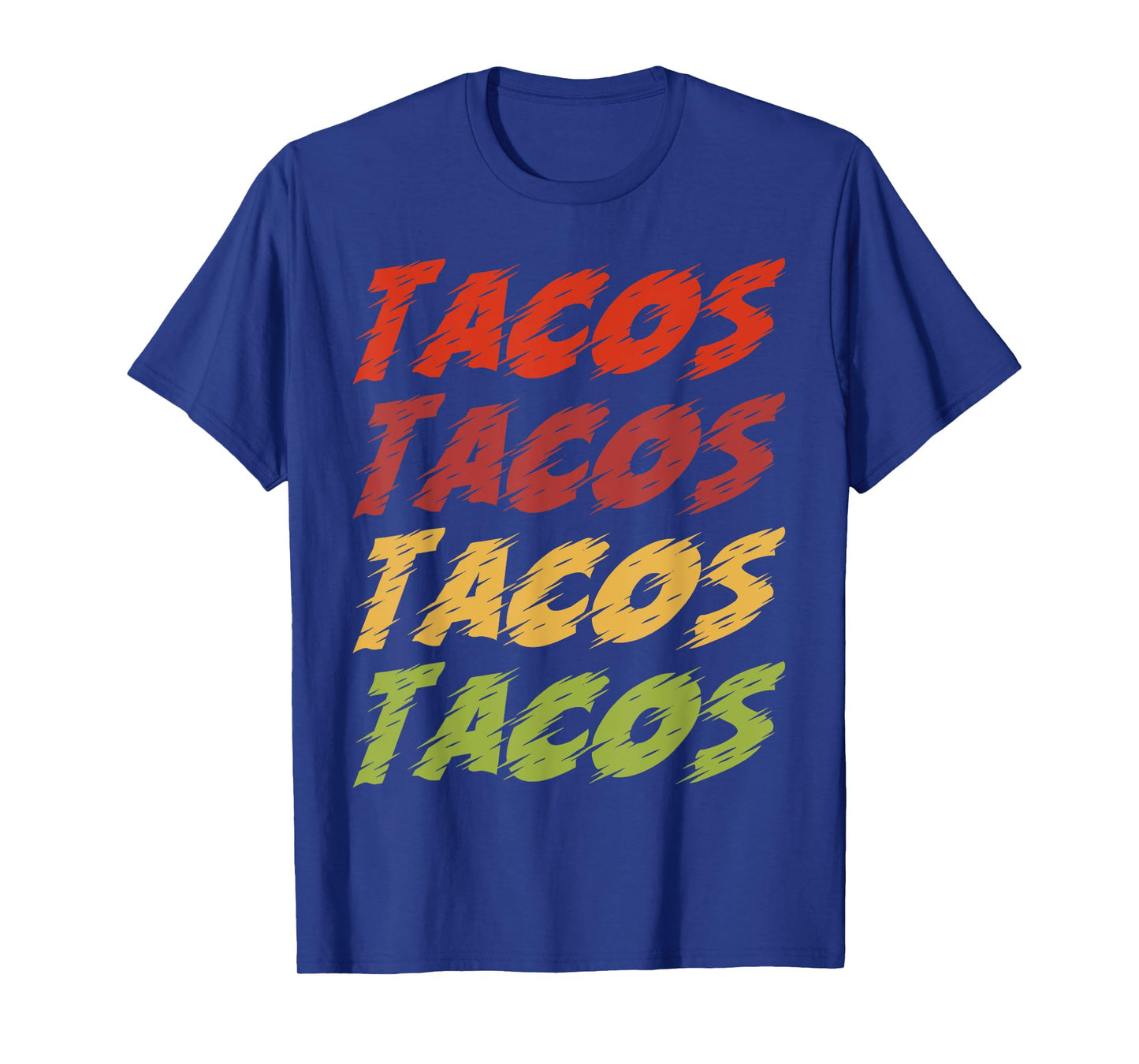 Tacos Funny Mexican Food Design for Taco Lovers T-Shirt