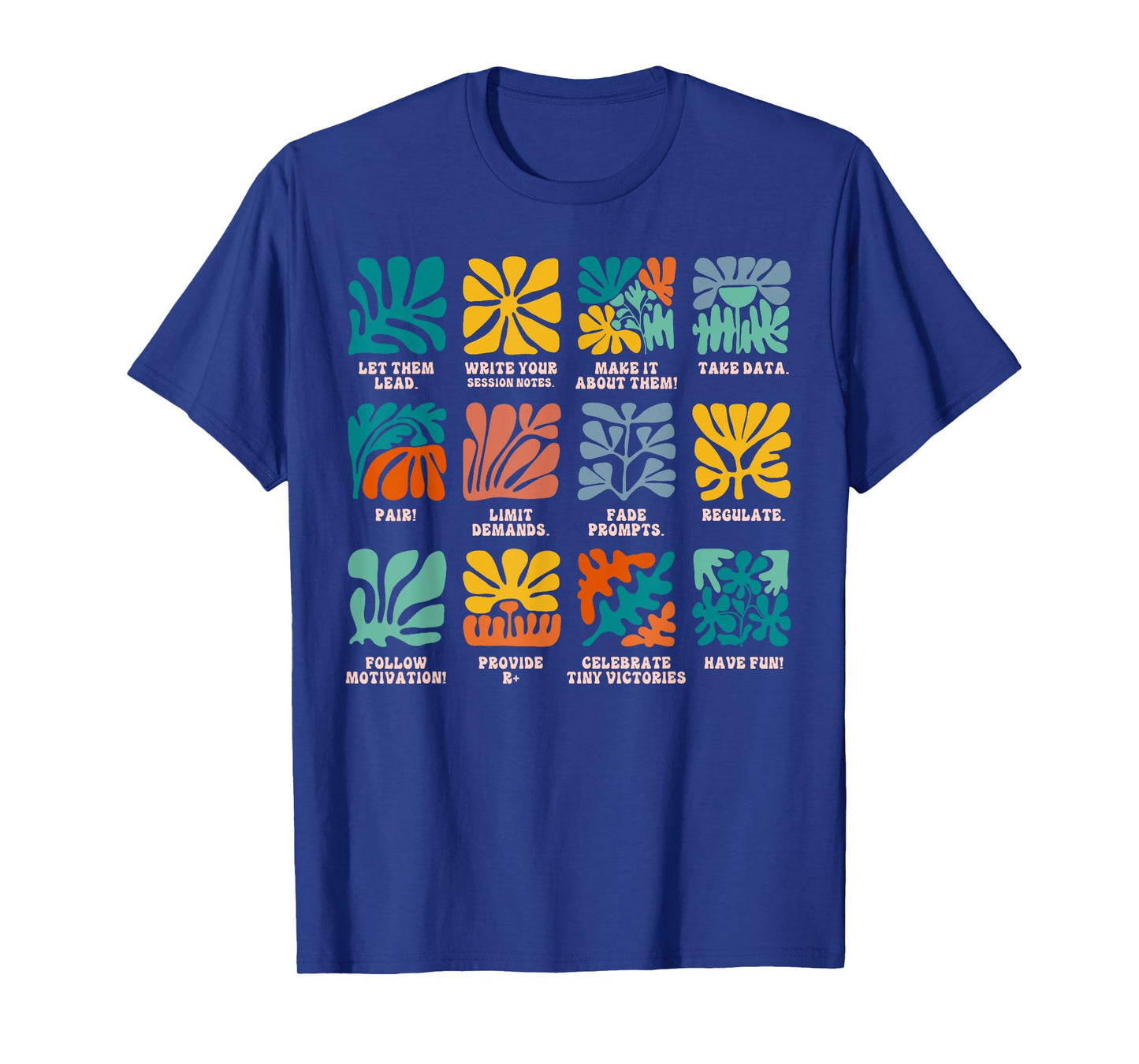 ABA Applied Behavior Analyst Advocate Autism Lets Them Lead T-Shirt