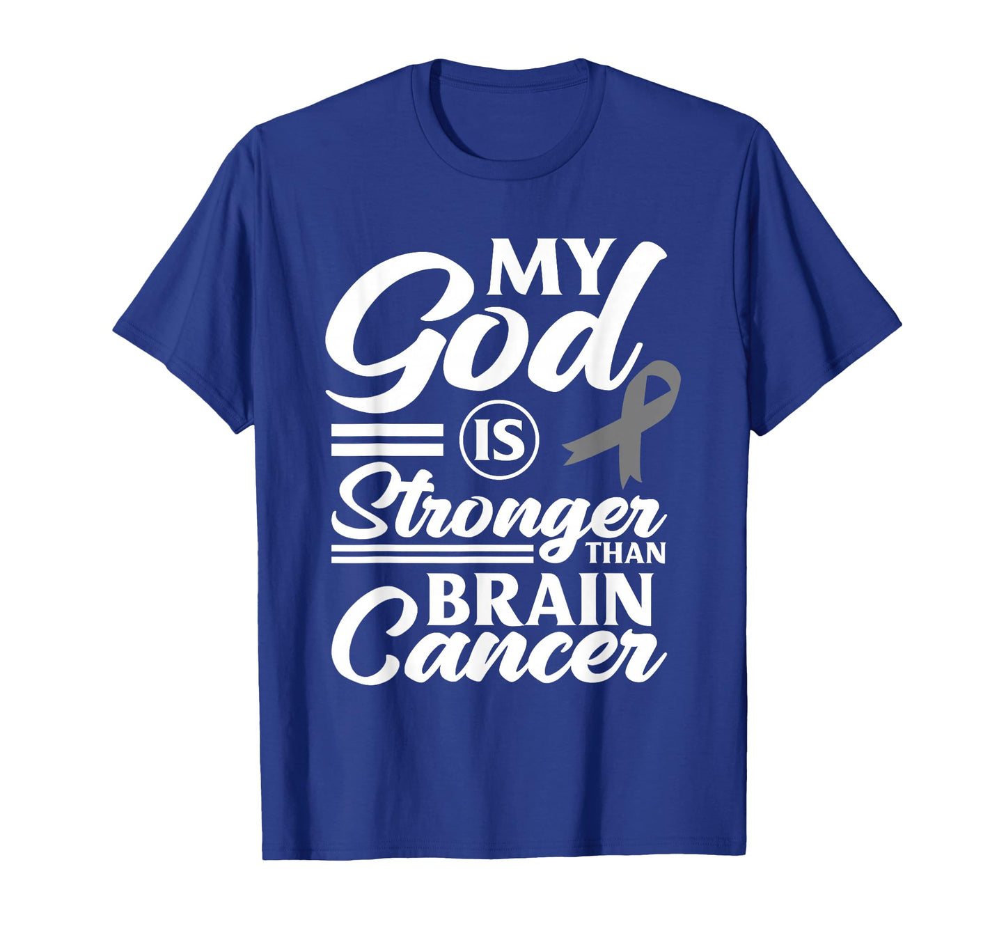 My God Is Stronger Than Brain Cancer Brain Tumor Warrior T-Shirt