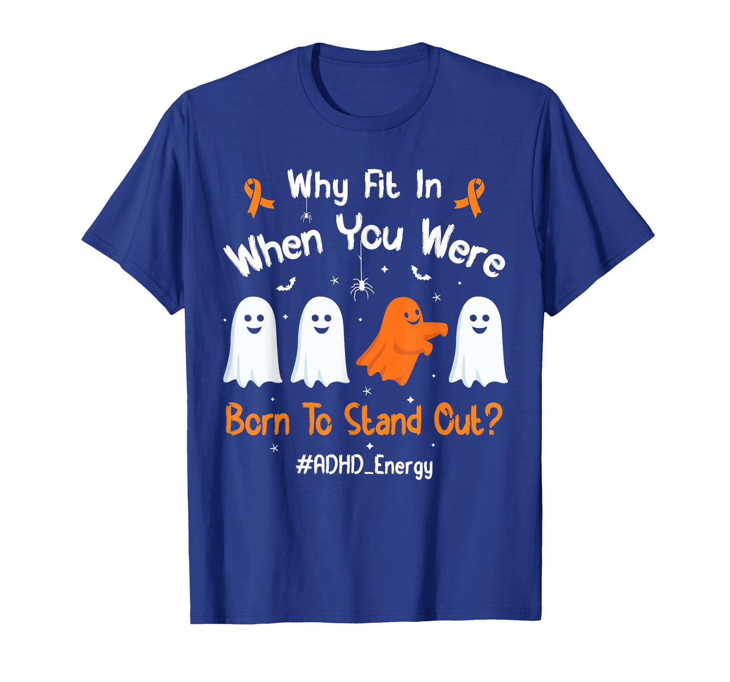 Halloween ADHD Why Fit in When You were Born to Stand Out T-Shirt