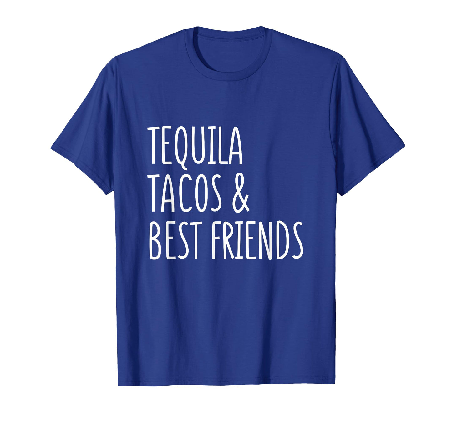 Tequila and Tacos Best Friends Funny Cinco De Mayo T-Shirt