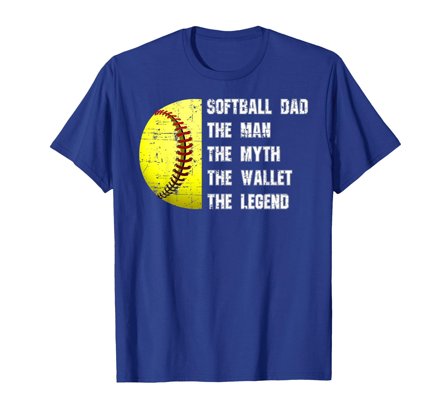Softball Dad The Man The Myth The Wallet Father's Day Funny T-Shirt