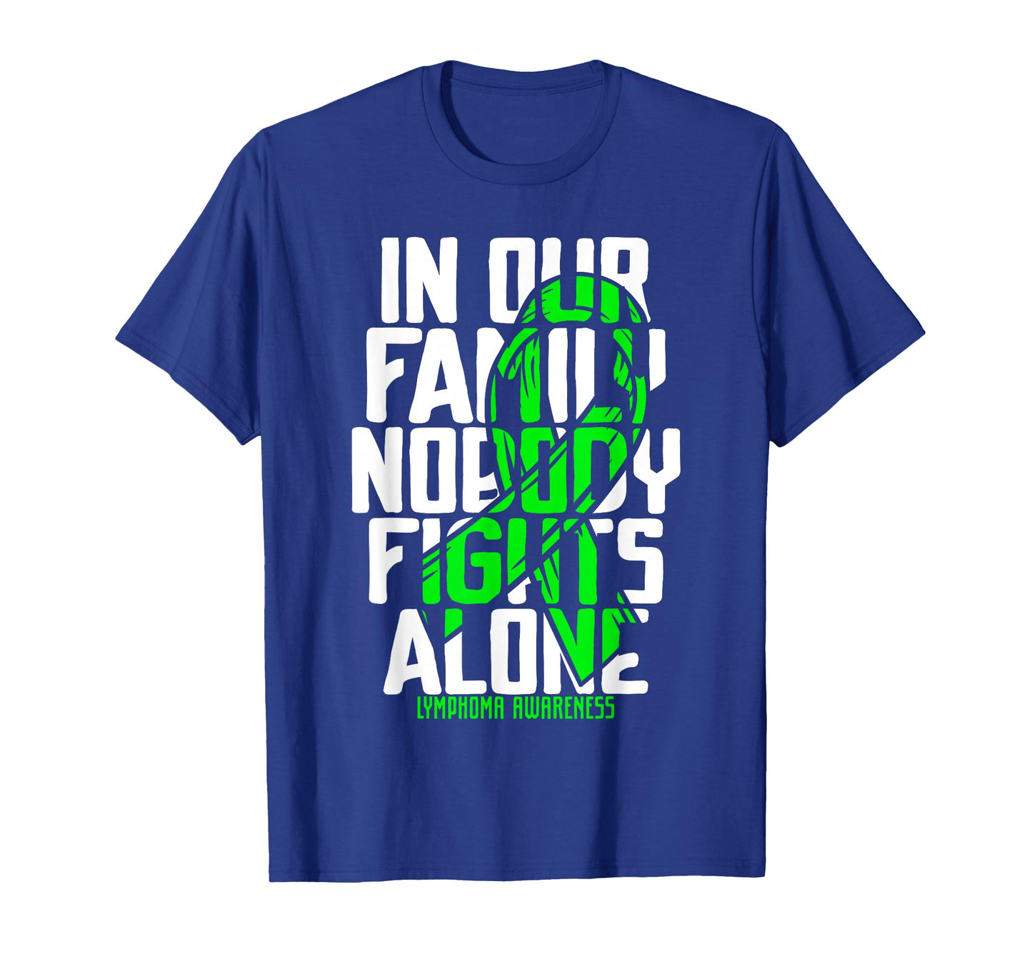 Family Support Non Hodgkin's Lymphoma Cancer Awareness T-Shirt