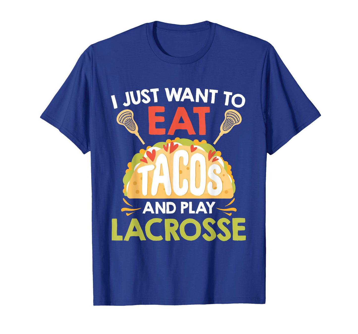 Tacos and Lacrosse T-Shirt